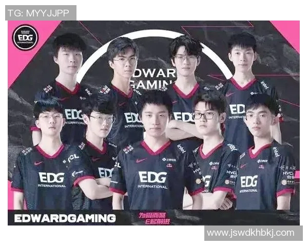 英雄联盟EDG战队实力再创新高引发全球电竞热潮
